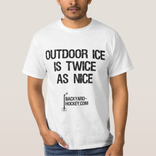 T-shirt "La glace extérieure est deux fois aussi Nice "