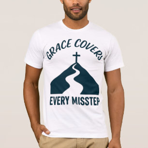 T-shirt La Grâce Couvre Chaque Faux Pas