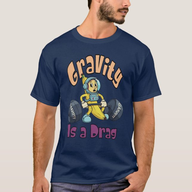 T-shirt La gravité est un Drag (Devant)