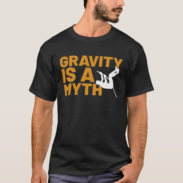 T-shirt La Gravité Est Un Mythe Pole Vault Pole Vault Jump (Devant)