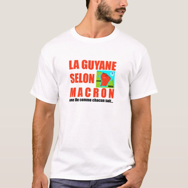 T-shirt La Guyane selon Macron est une île (Devant)