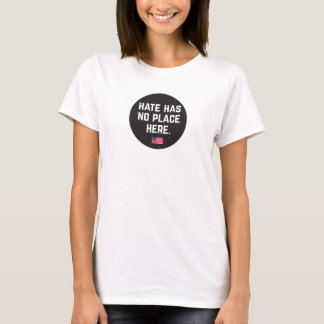 T-shirt La haine n'a aucun endroit ici (le cercle)