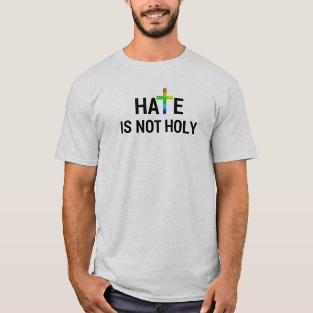 T-shirt La haine n'est pas sainte (Devant)