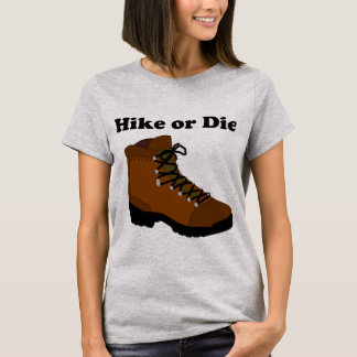 T-shirt La hausse ou meurent pour l'Outdoorsy