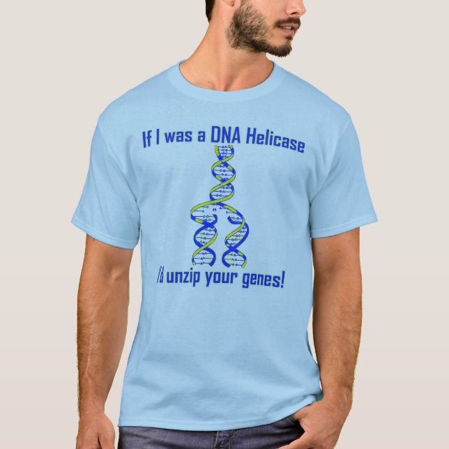 T-shirt La hélicase défait la fermeture éclair des gènes ! (Devant)