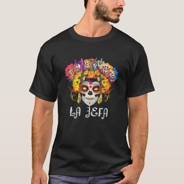 T-shirt La Jefa Vêtements de crâne à sucre, Mexicaine Dia  (Devant)