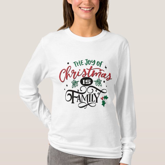 T-shirt La Joie De Noël Est La Famille (Devant)