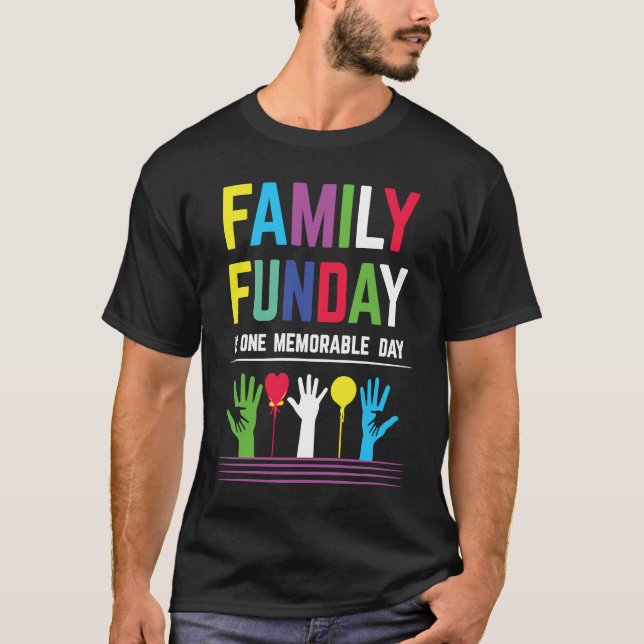 T-shirt La journée de loisirs en famille est une journée m (Devant)