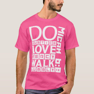 T-shirt La justice amour miséricorde marche humblement