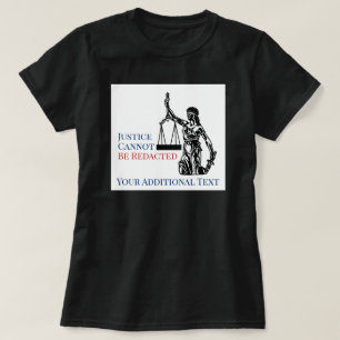 T-shirt La justice ne peut pas être annulée Loi FOIA