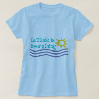 T-shirt La latitude est tout chemise de plage