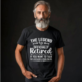 T-shirt La légende a officiellement retiré la retraite fuu