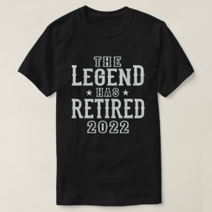 T-shirt La Légende A Retraité 2022 Drôle cadeau de retrait