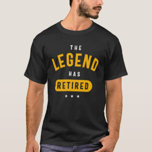 T-shirt La Légende A Retraité Une Retraite Drôle