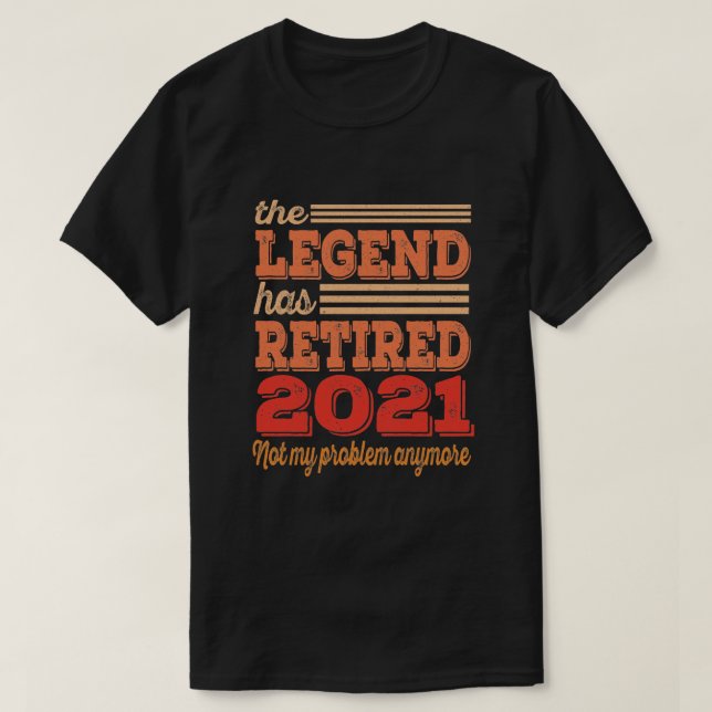 T-shirt La Légende de la retraite 2021 (Design devant)
