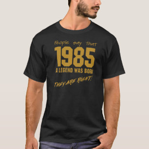T-shirt La Légende Est Née 1985 Anniversaire Vintage Céléb