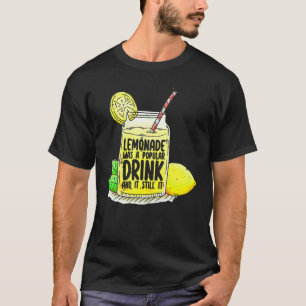 T-shirt La Lémonade Était Une Boisson Populaire Et Il Rest