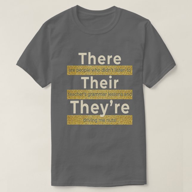 T-shirt Là, Leur Théâtre Anglais Grammaire Funny Enseignan (Design devant)