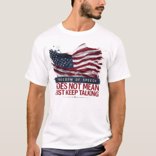 T-shirt La liberté d'expression ne signifie pas simplement