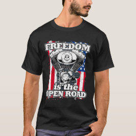 T-shirt La Liberté Est L'Open Road American Flag Bikers