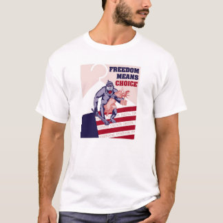 T-shirt La liberté signifie le choix 1