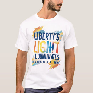 T-shirt La lumière de la liberté illumine – Inspiration mo