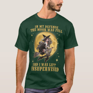 T-shirt La Lune Était Pleine Et On M'A Laissée Sans Survei