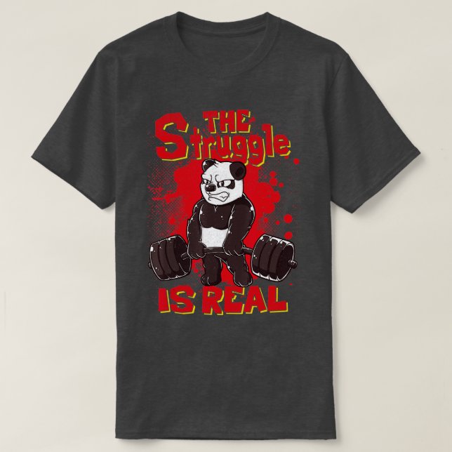 T-shirt La lutte est réel Panda Fitness Fitness Gym Bodybu (Design devant)