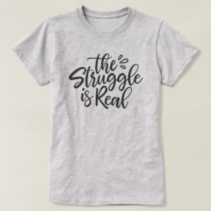 T-shirt La lutte est vraie