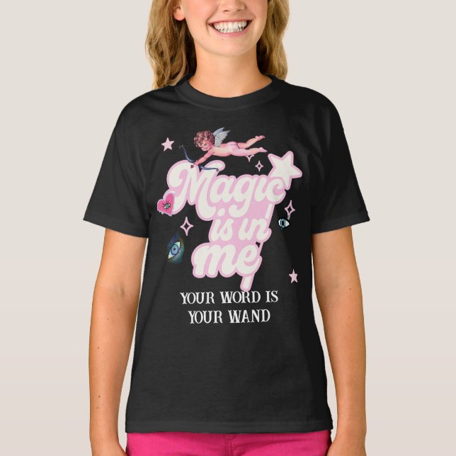 T-shirt La magie est en moi, votre parole est votre baguet (Devant)