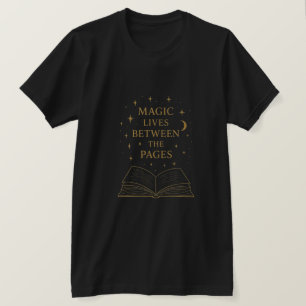 T-shirt La magie vit entre les pages Amoureux des livres