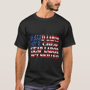 T-shirt La Main-D'Oeuvre Compétente N'Est Pas Bon Marché L