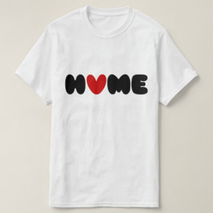 T-shirt La Maison Est Là Où Le Coeur Est