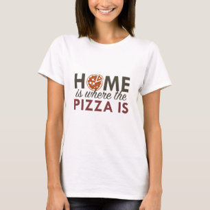 T-shirt La maison est où est la pizza