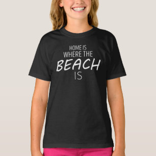 T-shirt La maison est où est la plage