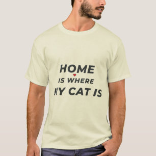 T-shirt La maison est où est mon chat est drôle Amateur de