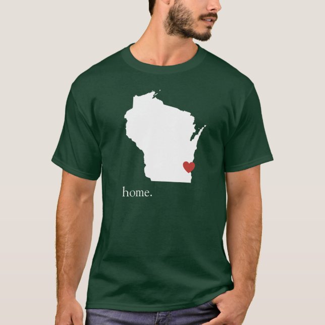 T-shirt La maison est où le coeur est - le Wisconsin (Devant)