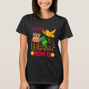 T-shirt La Maison Est Partout Où Maman Est