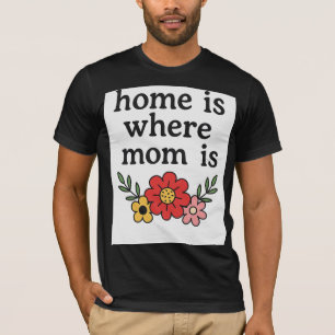 T-shirt La Maison Où Maman Est T-Chemise