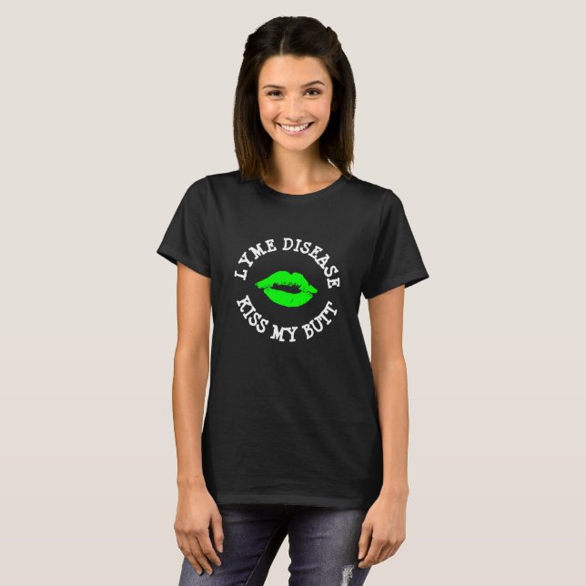 T-shirt La maladie de Lyme embrasse ma chemise de sensibil (Devant entier)