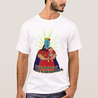 T-shirt La maman était un Luchadora
