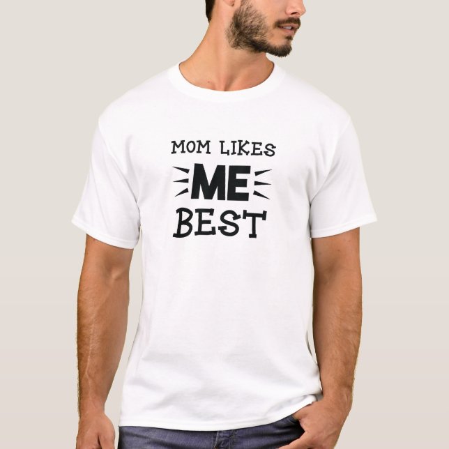 T-shirt La maman m'aime le meilleur amour mignon préféré (Devant)