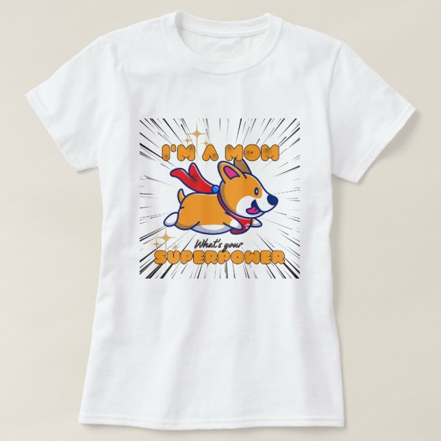 T-shirt La maman Super Corgi (Design devant)