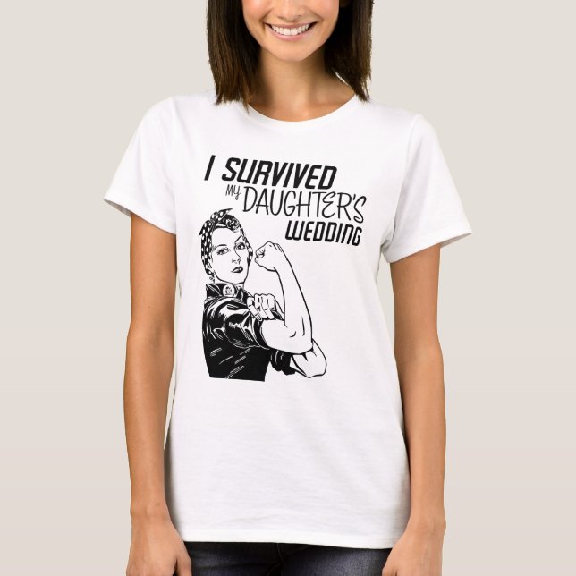 T-shirt La Mariage de la fille survécue drôle Mère de mari (Devant)