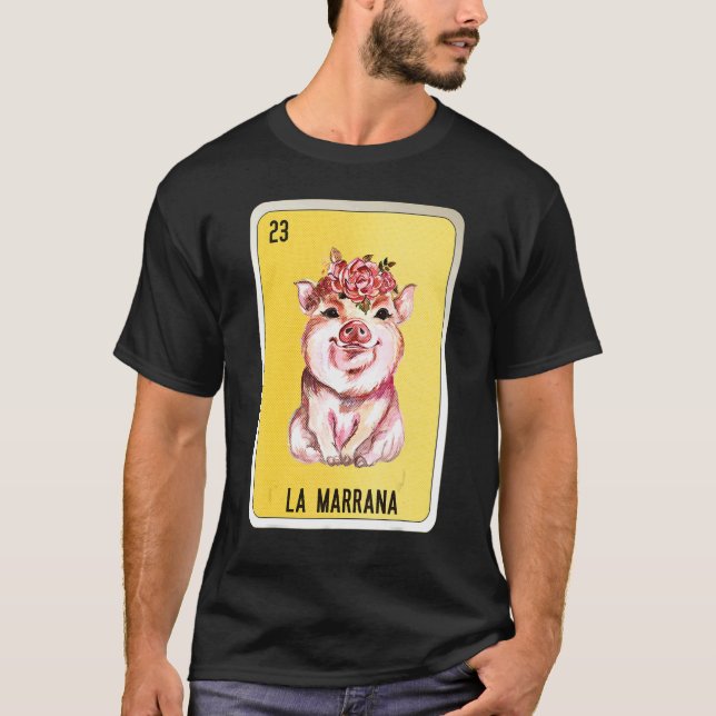 T-shirt La Marrana Mexican Slang Lottery Bingo Cards (Devant)