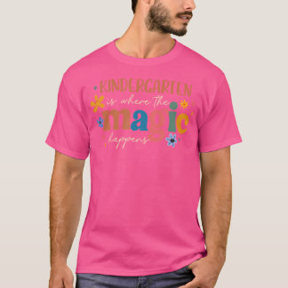 T-shirt La Maternelle Est L'endroit Où La Magie Se Produit