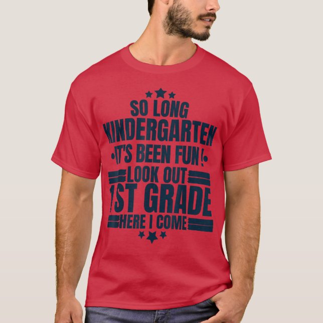 T-shirt La maternelle est longue, regardez la 1ère année i (Devant)