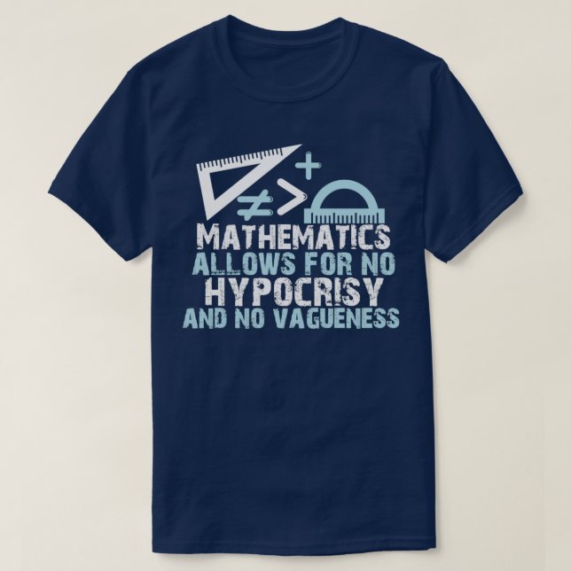 T-shirt La MATHÉMATIQUE Ne Permet Aucune HYPOCRISIE Et Auc (Design devant)