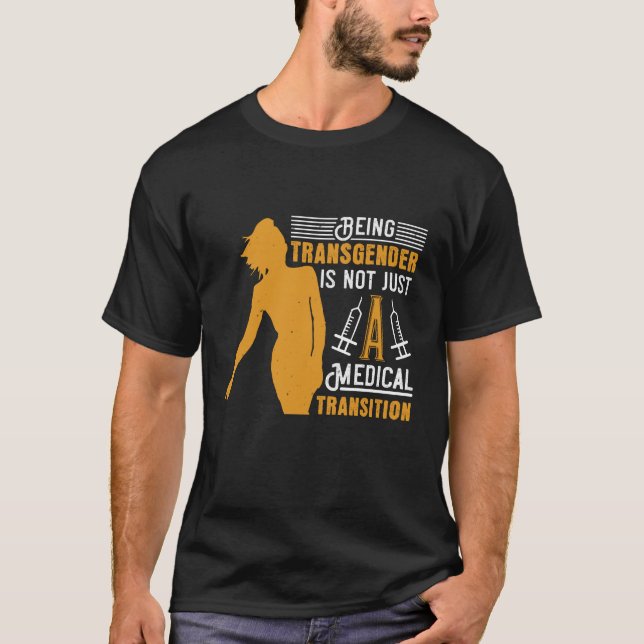 T-shirt La médecine transsexuelle Pas de transition (Devant)