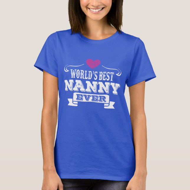 T-shirt La meilleure bonne d'enfants du monde jamais (Devant)
